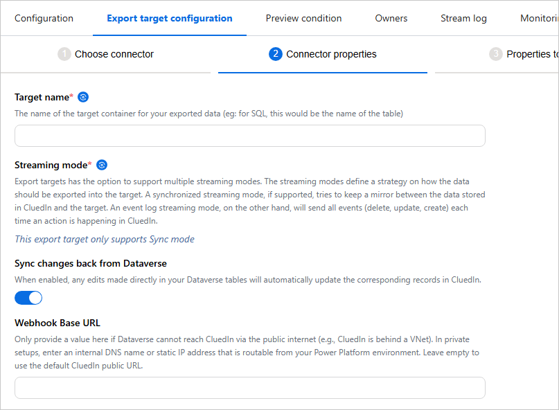 Connector properties step of a stream with Target name, Streaming mode, the Sync changes back from Dataverse toggle on, and Webhook Base URL