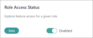 The Role Access Status feature flag card, a beta feature, with its toggle set to Enabled